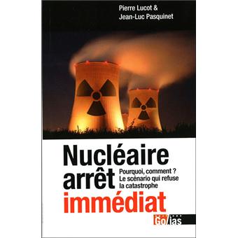 Jean Ouc Pasquinet Nucléaire arrêt immédiat