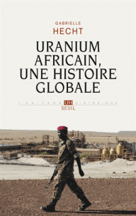 Gabrielle Hecht uranium africain