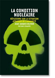 JJ Delfour la condition nucleaire